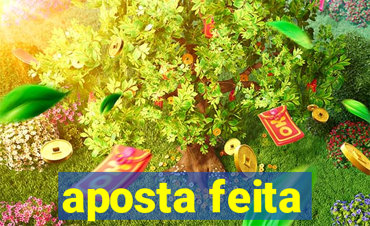 aposta feita